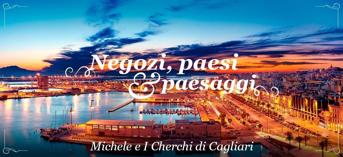 Michele e I Cherchi di Cagliari